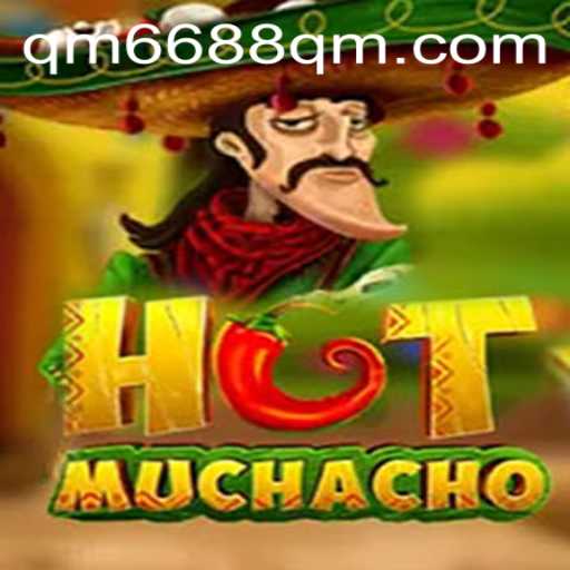 Unveiling HotMuchacho: A Thrilling Adventure with qm6688