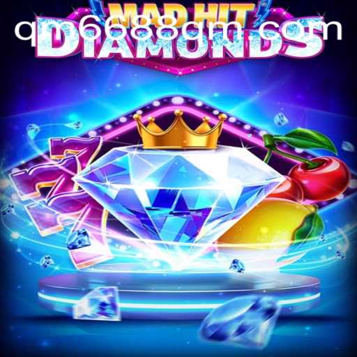 MadHitDiamonds: A Thrilling Adventure into the World of Precious Gems